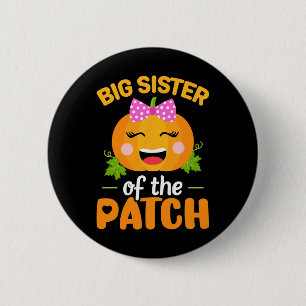 Big Sister Of The Patch Pumpkin Halloween Family M Button