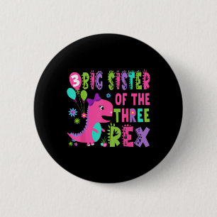 Big Sister Of The Three Rex Dinosaur T-rex 3rd Bir Button