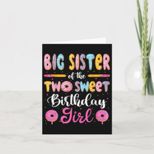 Big Sister Of The Two Sweet Birthday Girl Donut 2n Card