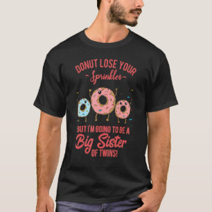 Big Sister of Twins Pregnancy Reveal Donut Funny S T-Shirt