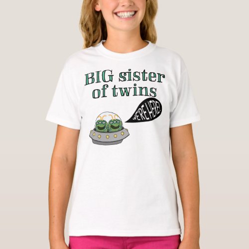 BIG Sister of Twins Were Here T_Shirt