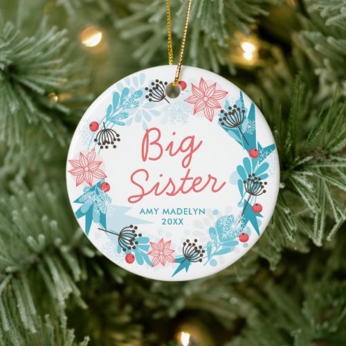 Big Sister Personalized Name Wintry Holiday Wreath Ceramic Ornament