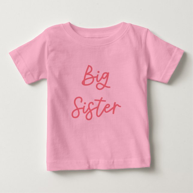 Big Sister Pink Baby T-Shirt (Front)