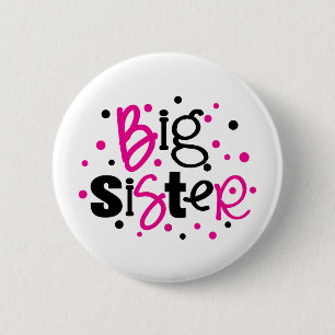 BIG SISTER pink black polkadot Pinback Button