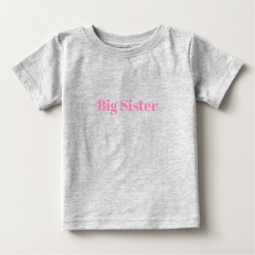 Big Sister pink custom name text fun cute Baby T_Shirt