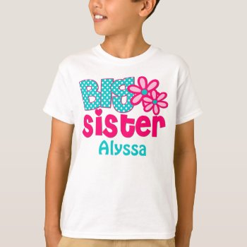 Big Sister Pink Teal Personalized Shirt by mybabytee at Zazzle