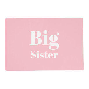 Big Sister Pink white girl's Laminated table Placemat
