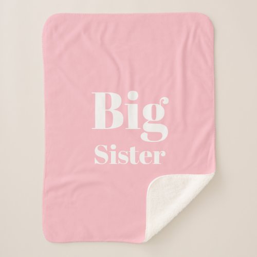 Big Sister Pink white girls Sherpa Blanket