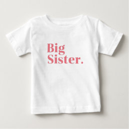 big sister rainbow,Promoted to Sister cute rainbw  Baby T-Shirt