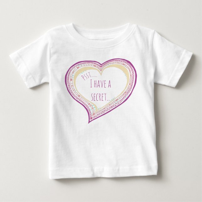 Big sister reveal I have a secret Baby T-Shirt (Front)