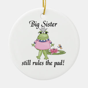 Big Sister Rules the Pad Gifts Ceramic Ornament