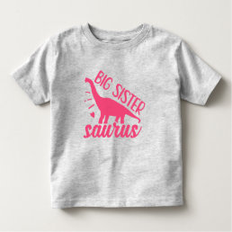 Big Sister Saurus in Pink Toddler T-shirt