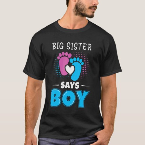 Big Sister Says Boy Baby Gender Reveal Outfit Preg T_Shirt