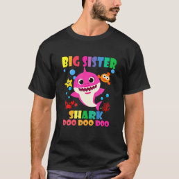 Big Sister Shark Doo Doo Funny Baby Mommy Daddy Ki T-Shirt