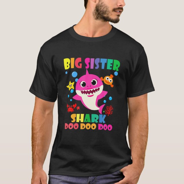 Big Sister Shark Doo Doo Funny Baby Mommy Daddy Ki T-Shirt (Front)