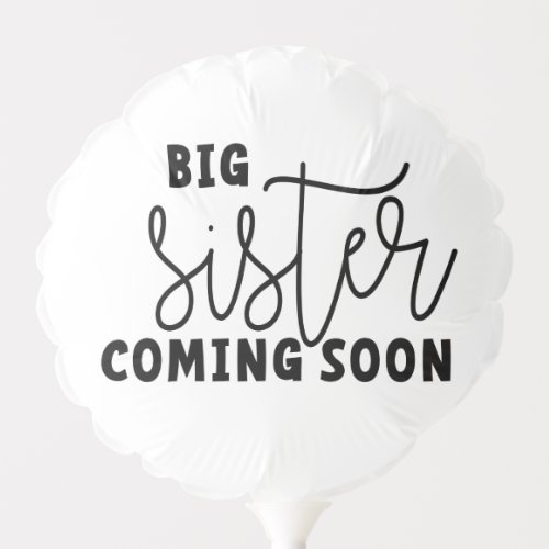 Big sister son Coming soon to be a big sister Balloon