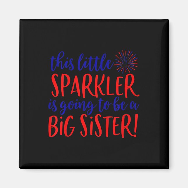 Big Sister Sparkler 4th Of July Pregnancy Announce Magnet (Front)