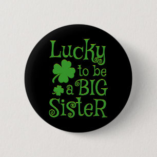 Big Sister St Patricks Day Pregnancy Announcement  Button