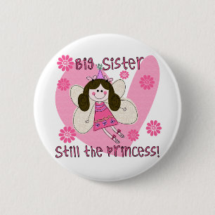 Big Sister Still the Princess Pinback Button
