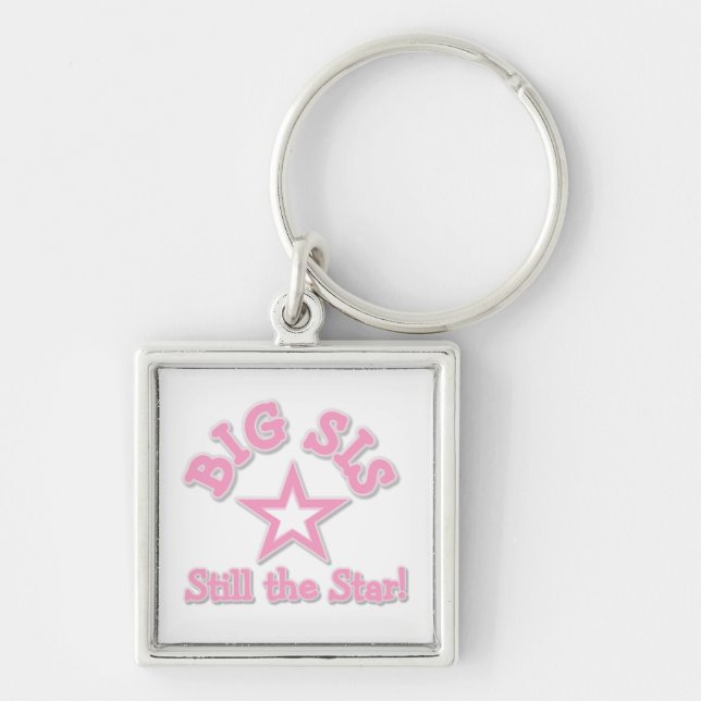 Big Sister Still the Star Gifts Keychain (Front)