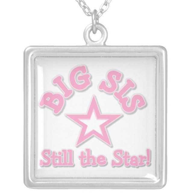 Big Sister Still the Star Gifts Silver Plated Necklace (Front)