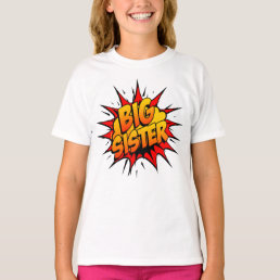 Big Sister Super Hero T-Shirt