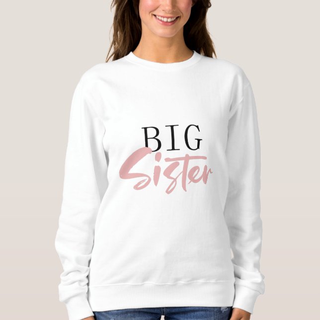 Big sister sweatshirt (Front)