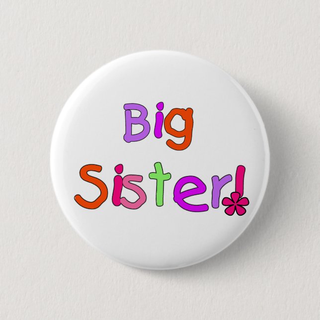 Big Sister T-shirts and Gifts Pinback Button (Front)