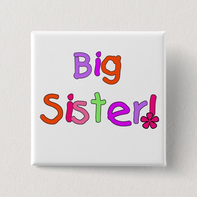 Big Sister T-shirts and Gifts Pinback Button (Front)