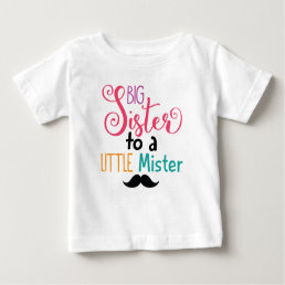 Big Sister To A Little Mister Shirt