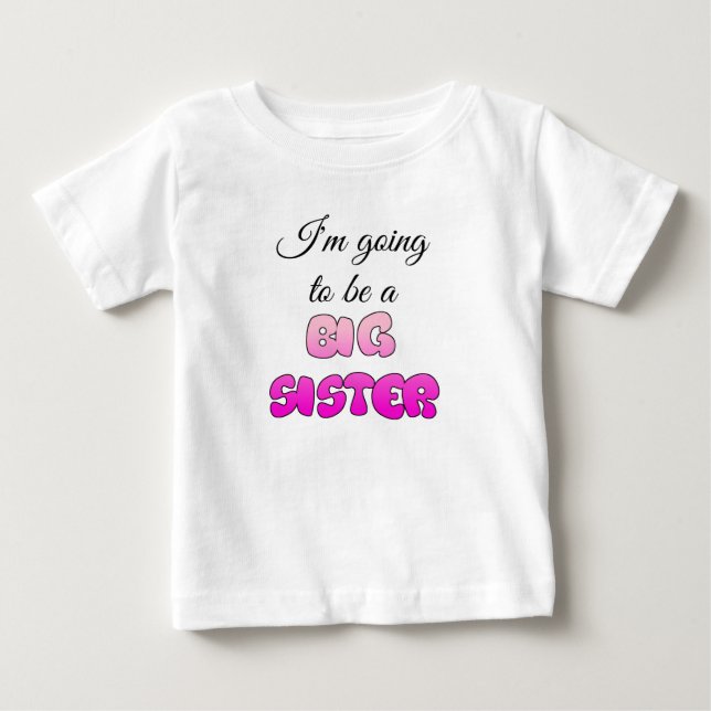 Big Sister To Be Announcement Dress Baby T-Shirt (Front)