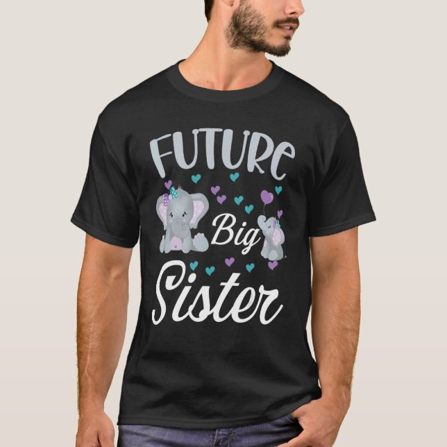 Big sister to be announcement pregnancy reveal T-Shirt (Front)
