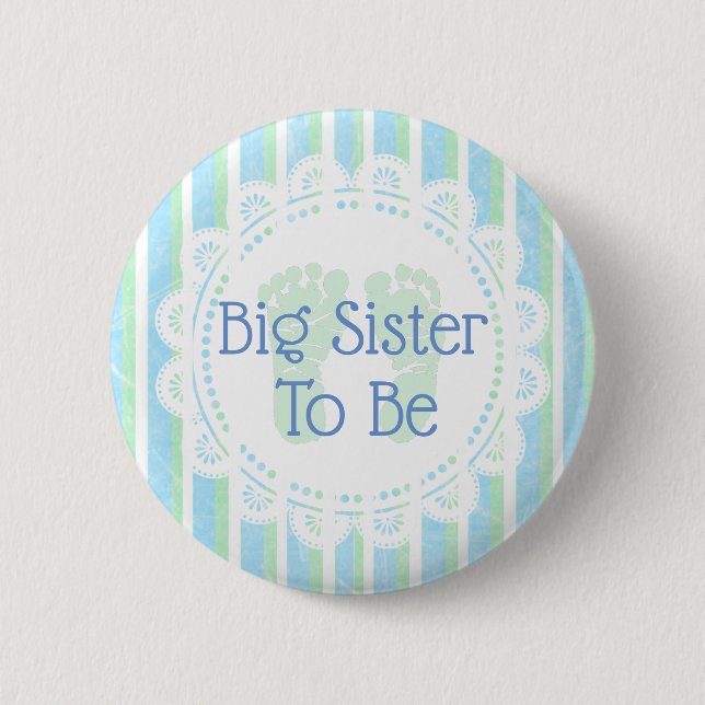Big Sister to be Blue Green Baby Shower button (Front)