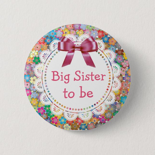Big Sister  to be Floral Baby Shower Button (Front)