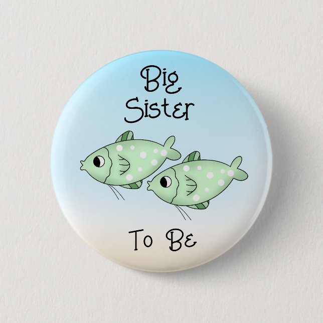 Big Sister to Be | Green Fish Under the Sea  Button (Front)