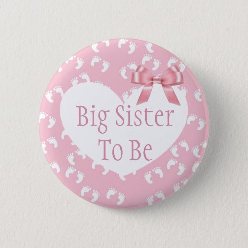 Big Sister to be Pink Bow Baby Shower Button