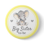 Big Sister to be Sis Yellow Elephant Baby Shower Button Big Sister to be Sis Yellow Elephant Baby Shower Button