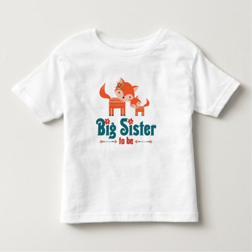 Big Sister to Be Woodland Foxes Toddler T_shirt