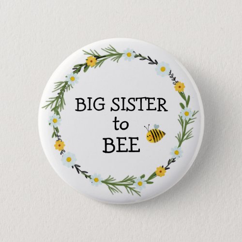 Big Sister to Bee Baby Shower Button