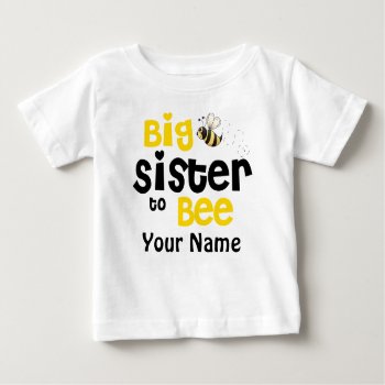 Big Sister To Bee Personalized T-shirt by mybabytee at Zazzle