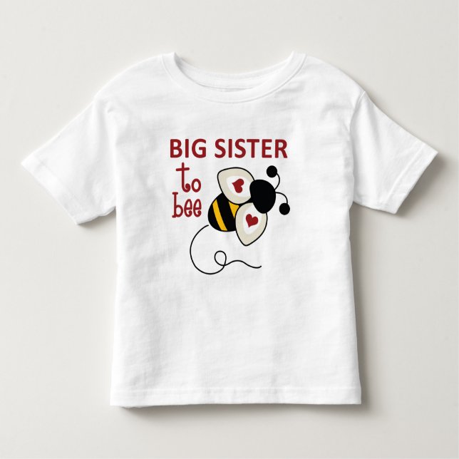 Big Sister to Bee Toddler T-shirt (Front)