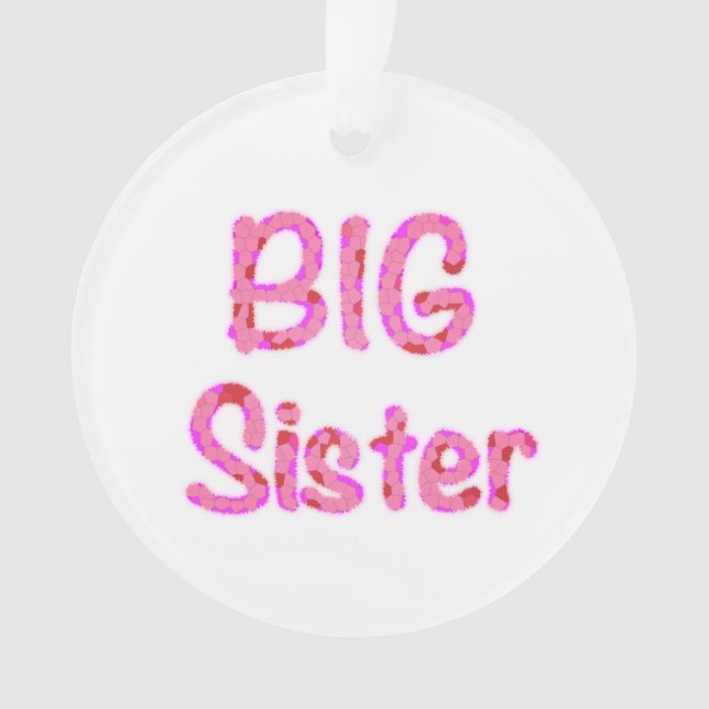 Big Sister Typography  Ornament (Front)
