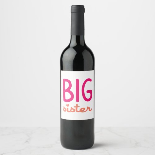 Big Sister Wine Label