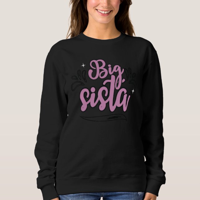 Big Sister Women Sibblings Pride Girl Love Sweatshirt (Front)