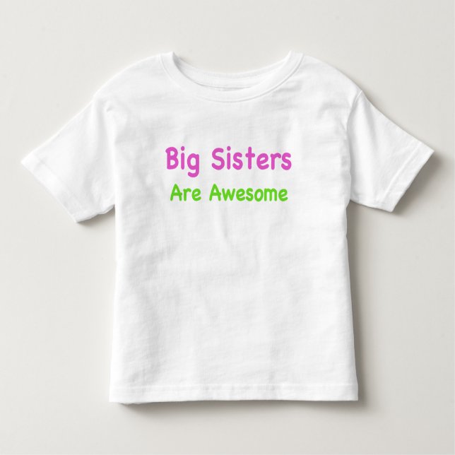 Big Sisters are Awesome Toddler T-shirt (Front)