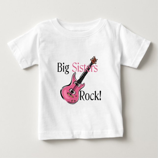 Big Sisters Rock Baby T-Shirt (Front)
