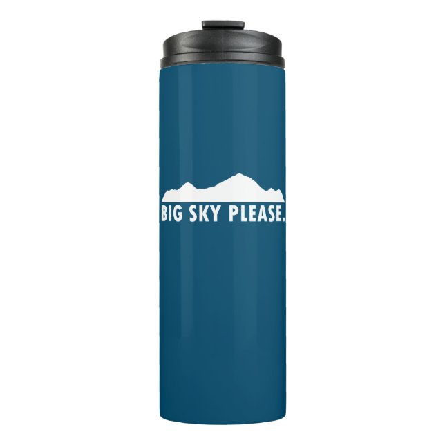 Big Sky Please Thermal Tumbler (Front)