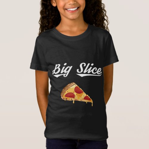 Big Slice Pizza Belly Expectant Dad Pizza Pregnanc T_Shirt