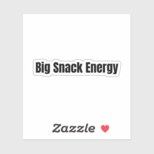 Big Snack Energy Funny Quote Design Sticker