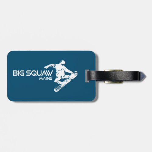 Big Squaw Maine Snowboarder Luggage Tag